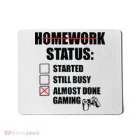 Funny Homework Status Still Busy Gaming Gamer Meme Mousepad thumb 0