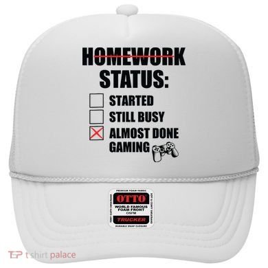 Funny Homework Status Still Busy Gaming Gamer Meme Hat