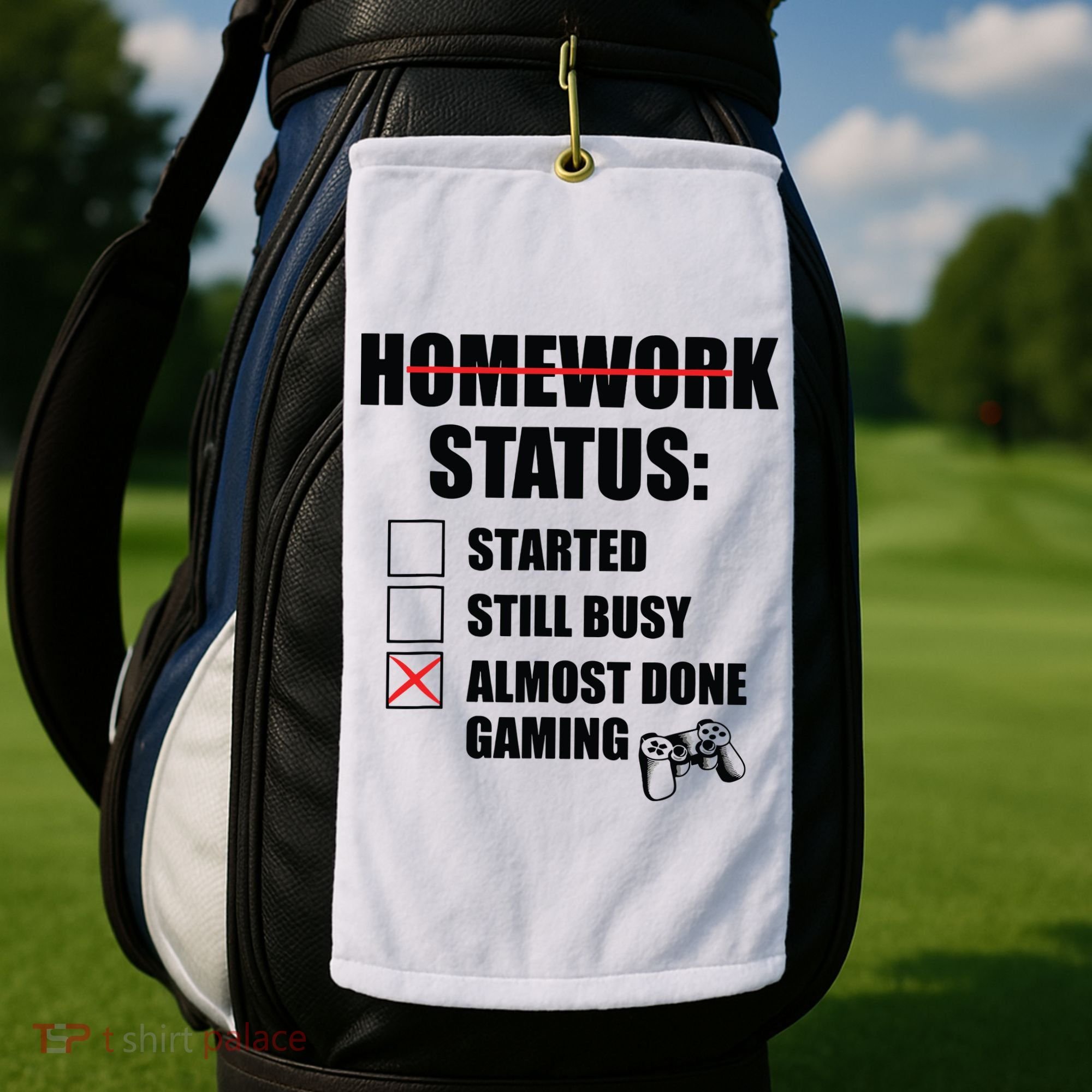 Funny Homework Status Still Busy Gaming Gamer Meme Golf Towel