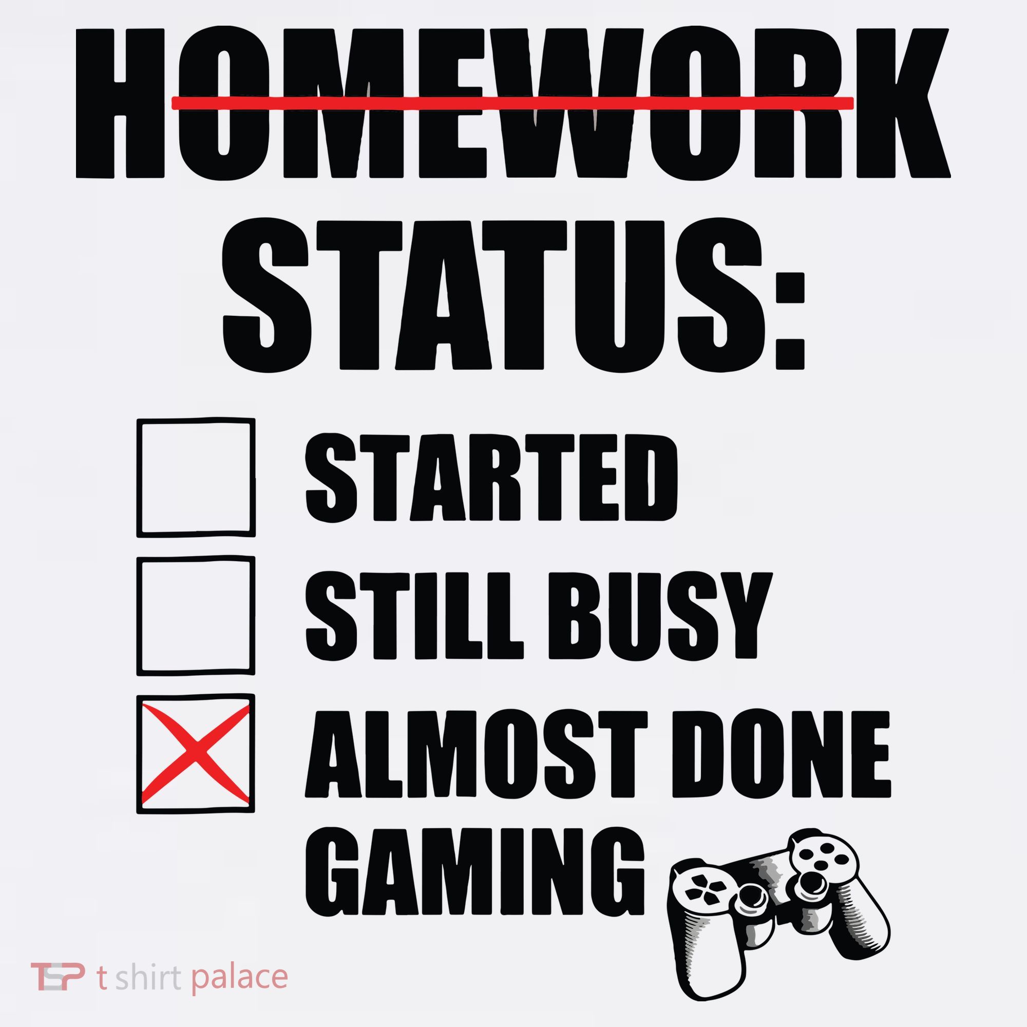 Funny Homework Status Still Busy Gaming Gamer Meme Visor