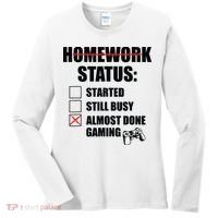 Funny Homework Status Still Busy Gaming Gamer Meme Women's Long Sleeve Shirt thumb 0