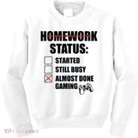 Funny Homework Status Still Busy Gaming Gamer Meme Kids Sweatshirt thumb 0