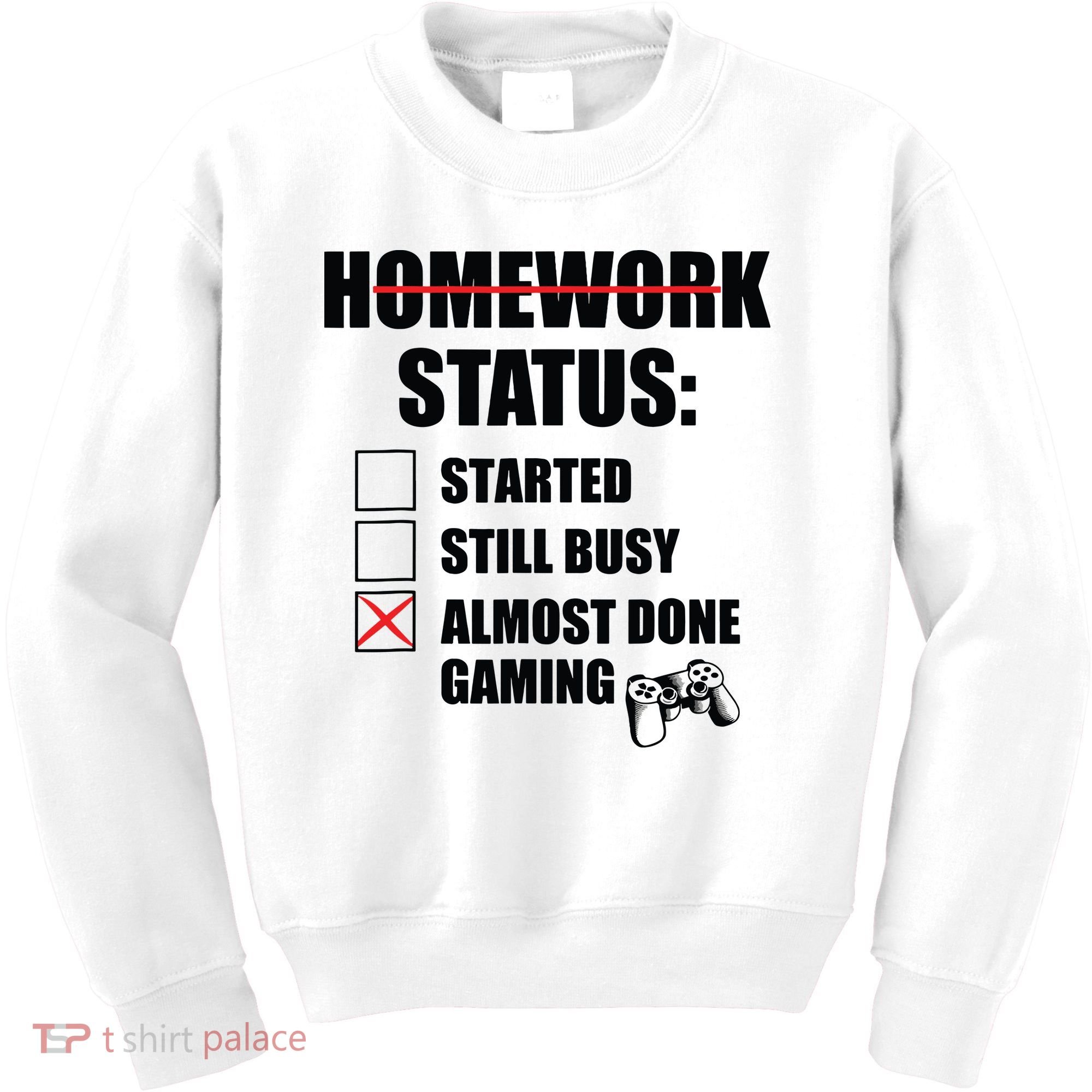 Funny Homework Status Still Busy Gaming Gamer Meme Kids Sweatshirt