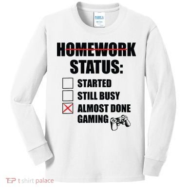 Funny Homework Status Still Busy Gaming Gamer Meme Kids Long Sleeve Shirt