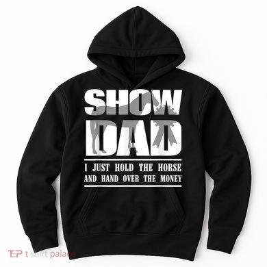 Funny Horse Show Dad Hoodie