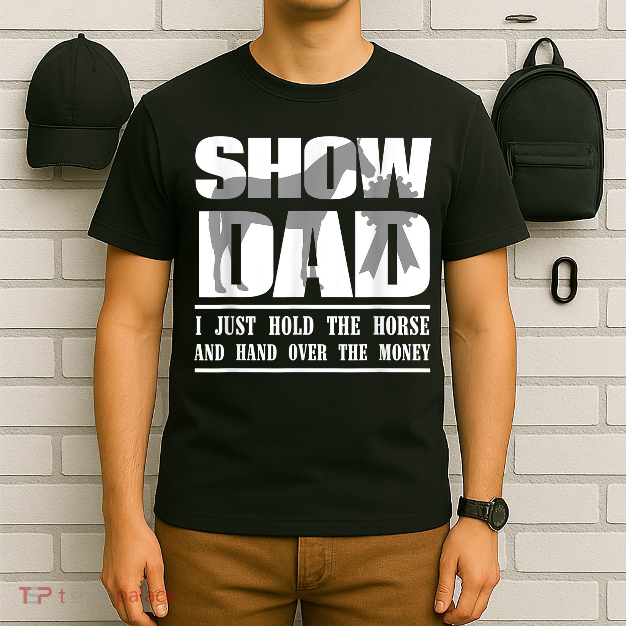 Funny Horse Show Dad T-Shirt