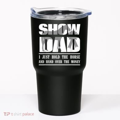 Funny Horse Show Dad Tumbler