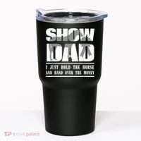 Funny Horse Show Dad Tumbler thumb 0