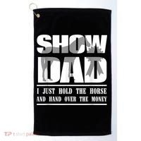Funny Horse Show Dad Golf Towel thumb 0