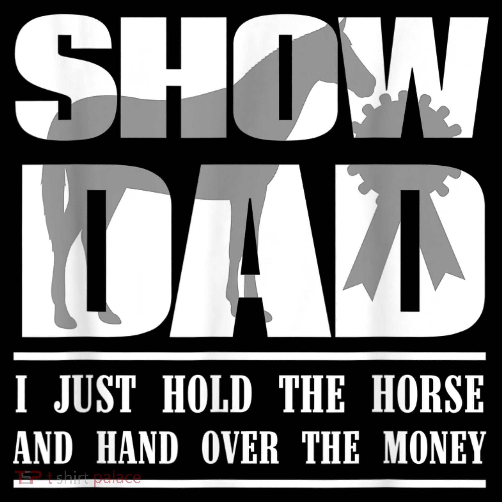 Funny Horse Show Dad Toddler T-Shirt