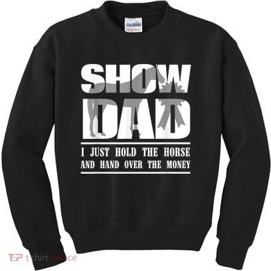 Funny Horse Show Dad Kids Sweatshirt