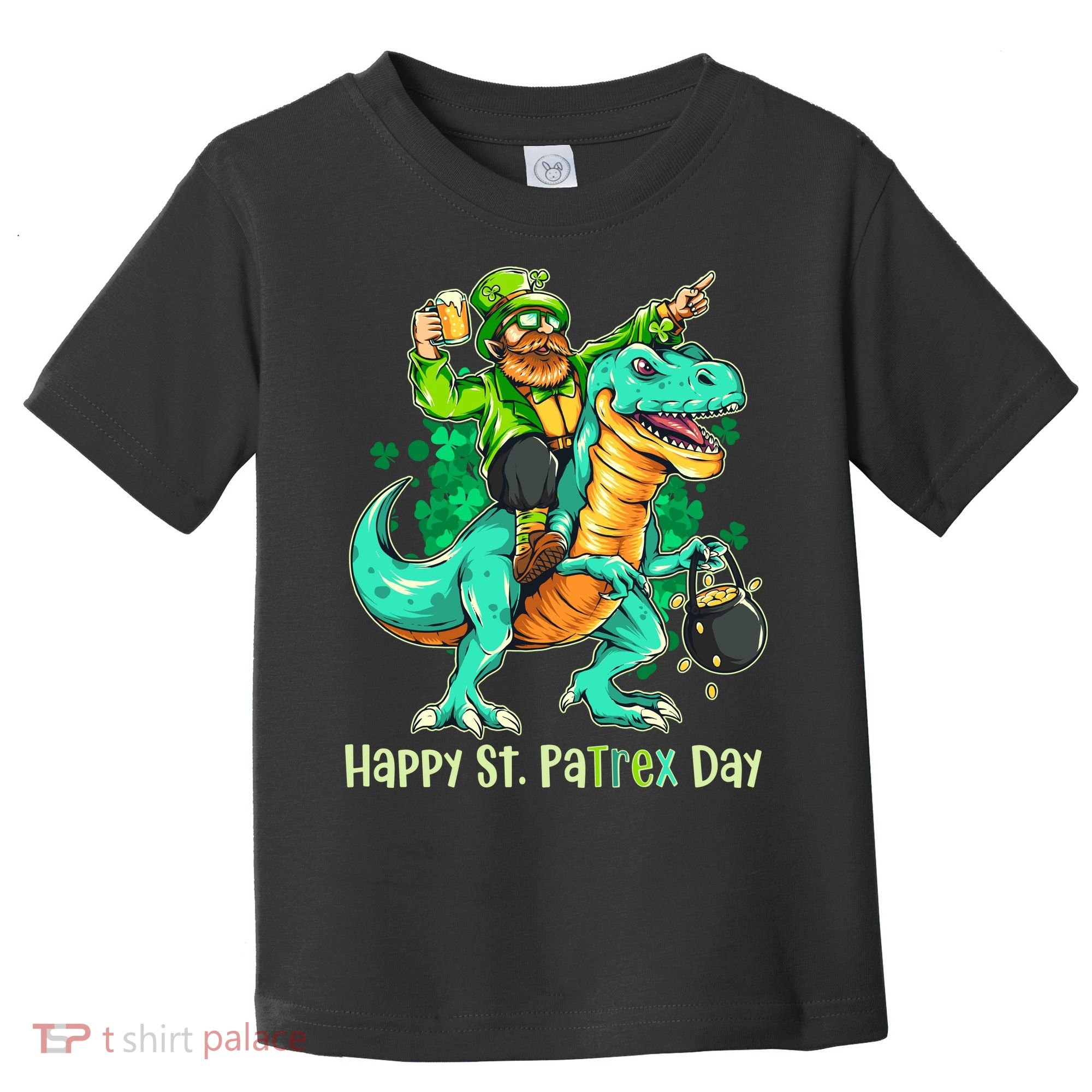 Funny Happy St. PaTREX Day Leprechaun Riding Trex Dinosaur Toddler T-Shirt