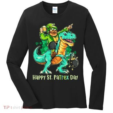Funny Happy St. PaTREX Day Leprechaun Riding Trex Dinosaur Women's Long Sleeve Shirt