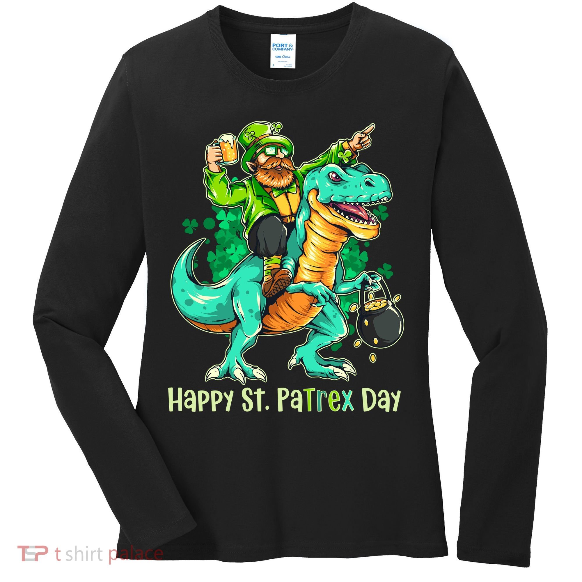 Funny Happy St. PaTREX Day Leprechaun Riding Trex Dinosaur Women's Long Sleeve Shirt