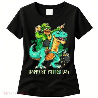 Funny Happy St. PaTREX Day Leprechaun Riding Trex Dinosaur Women's T-Shirt