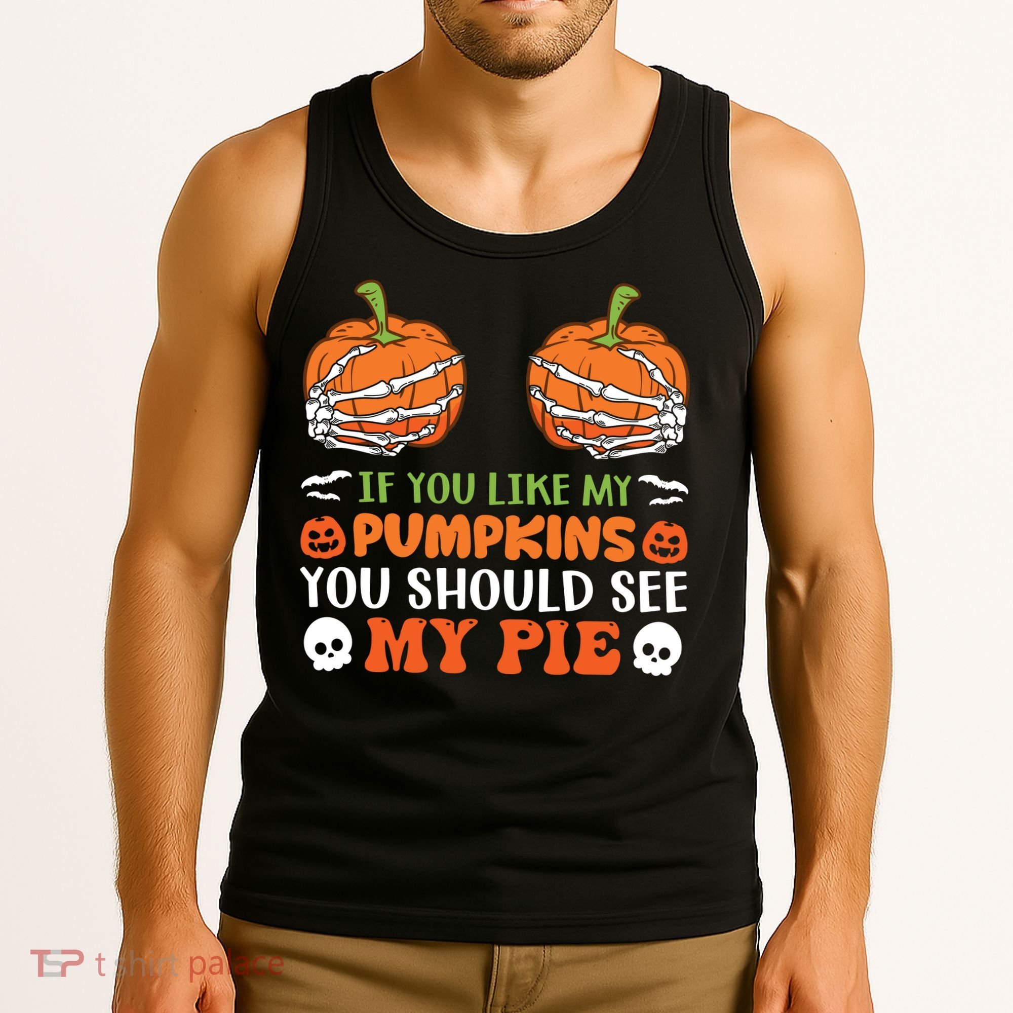 Funny Halloween Shirts, If You Like Pumpkins You Should See Pie Funny Halloween Tank Top