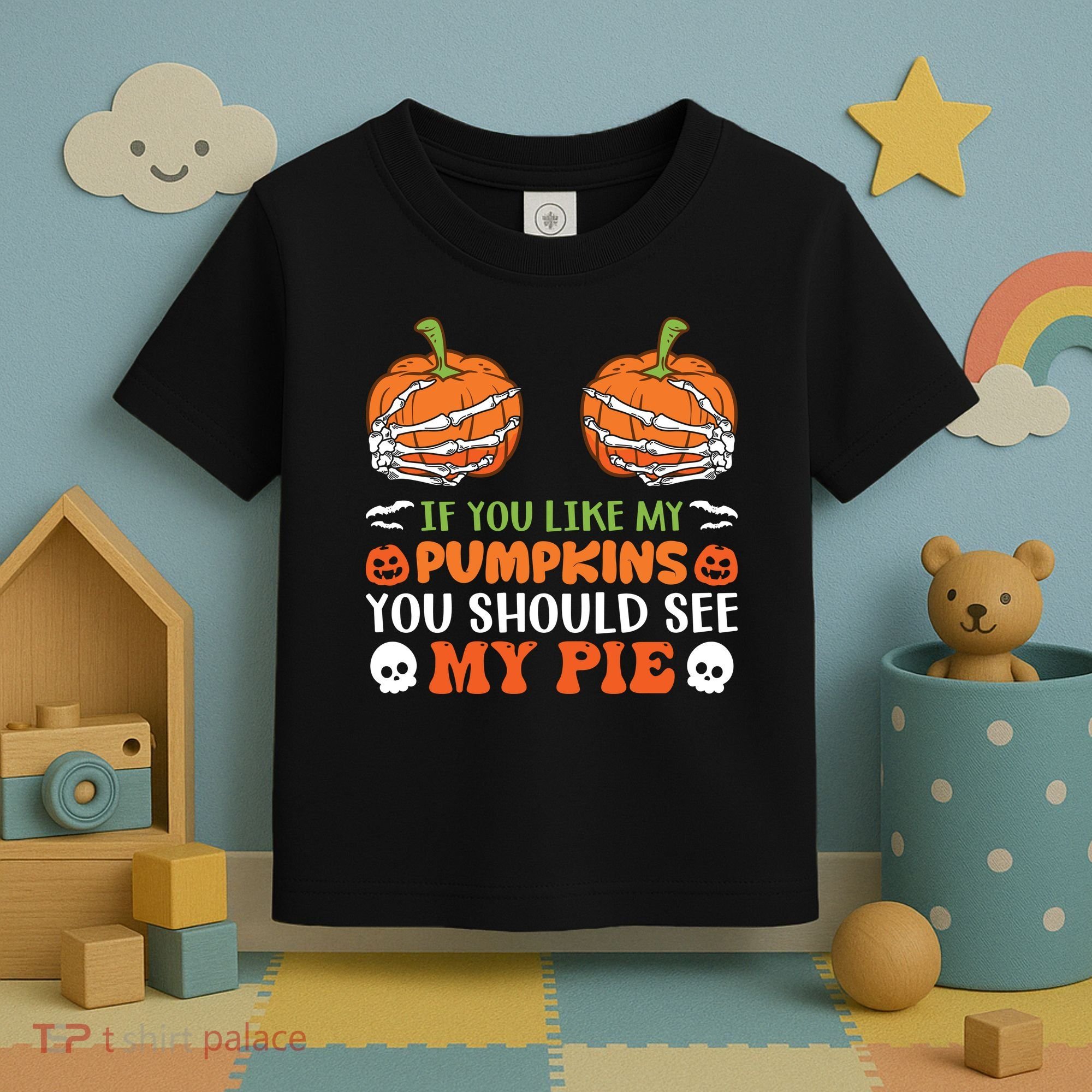Funny Halloween Shirts, If You Like Pumpkins You Should See Pie Funny Halloween Toddler T-Shirt