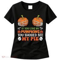 Funny Halloween Shirts, If You Like Pumpkins You Should See Pie Funny Halloween Women's T-Shirt thumb 0