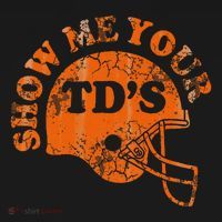 Football Humor Sayings Show Me Your Tds Funny Quotes Sweatshirt thumb 3