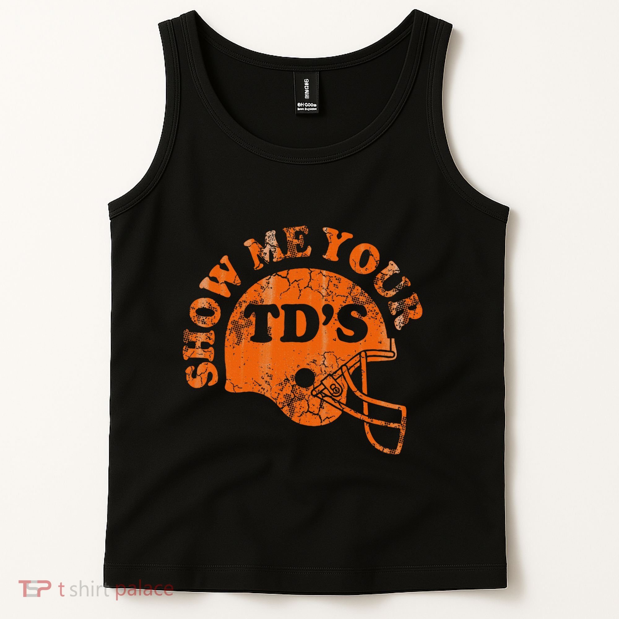 Football Humor Sayings Show Me Your Tds Funny Quotes Tank Top