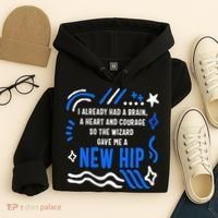 Funny Hip Surgery Replacement I Already Had A Brain A Heart And Courage New Hip Hoodie thumb 4