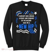Funny Hip Surgery Replacement I Already Had A Brain A Heart And Courage New Hip Sweatshirt thumb 0