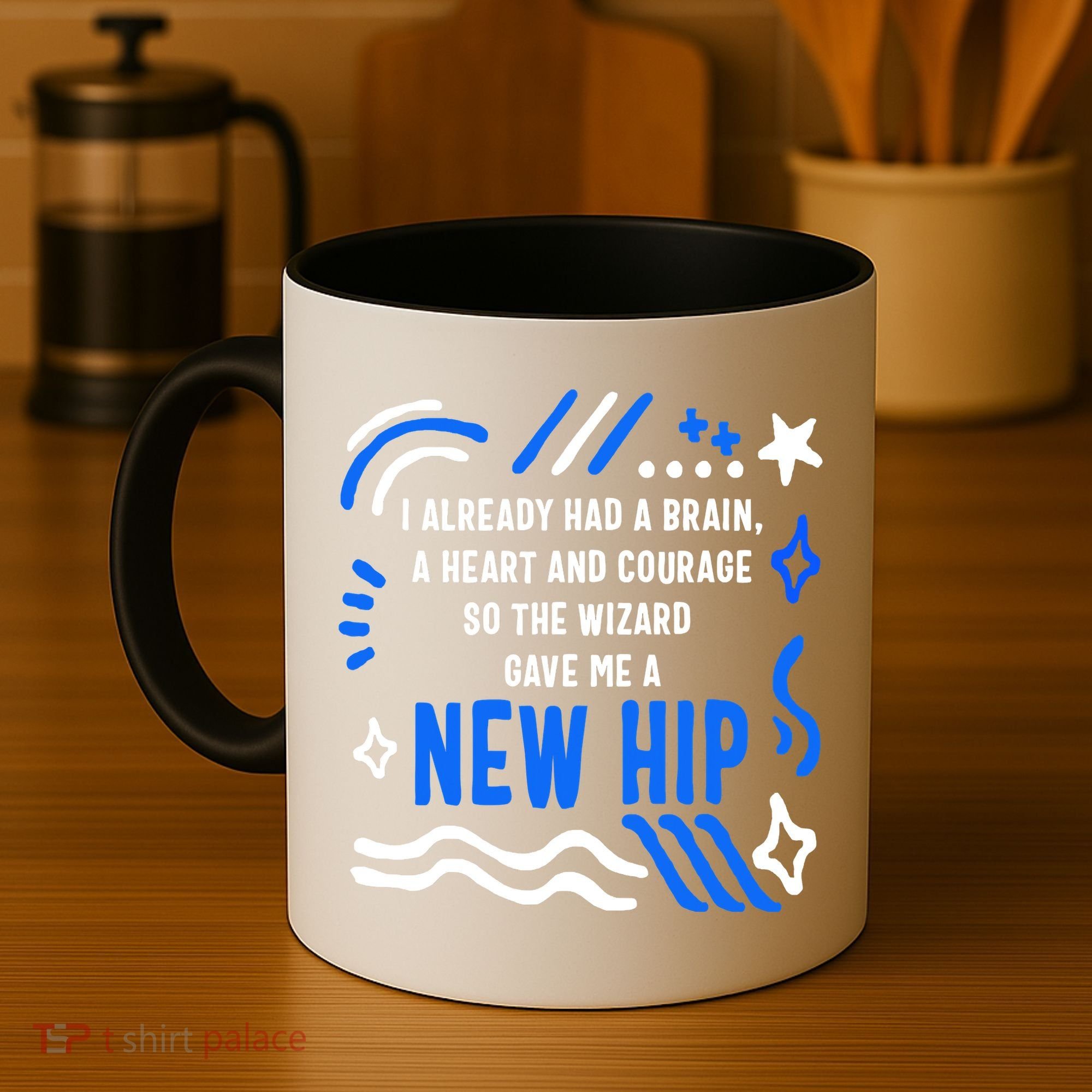 Funny Hip Surgery Replacement I Already Had A Brain A Heart And Courage New Hip Coffee Mug