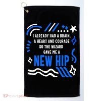 Funny Hip Surgery Replacement I Already Had A Brain A Heart And Courage New Hip Golf Towel thumb 0