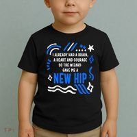 Funny Hip Surgery Replacement I Already Had A Brain A Heart And Courage New Hip Toddler T-Shirt thumb 2