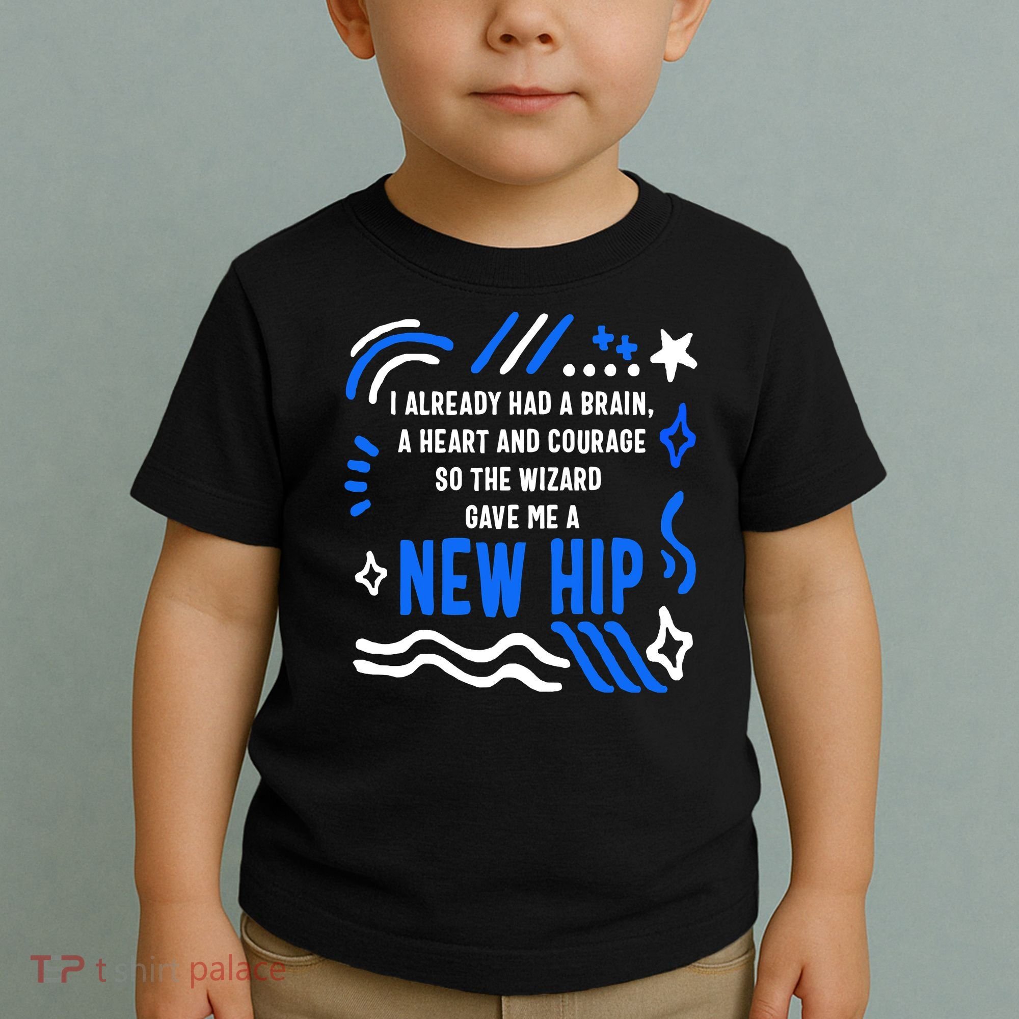 Funny Hip Surgery Replacement I Already Had A Brain A Heart And Courage New Hip Toddler T-Shirt