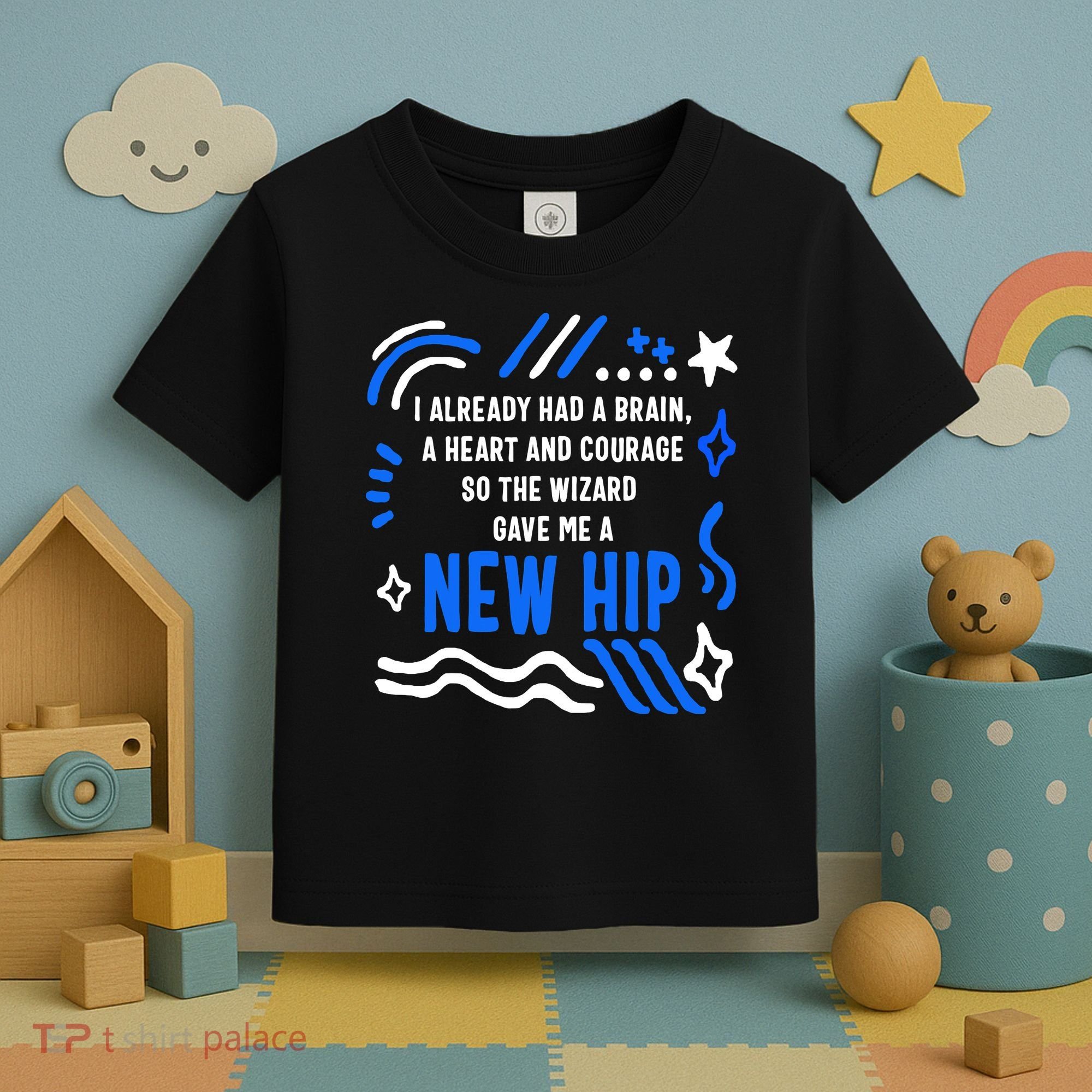 Funny Hip Surgery Replacement I Already Had A Brain A Heart And Courage New Hip Toddler T-Shirt
