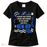 Funny Hip Surgery Replacement I Already Had A Brain A Heart And Courage New Hip Women's T-Shirt thumb 0
