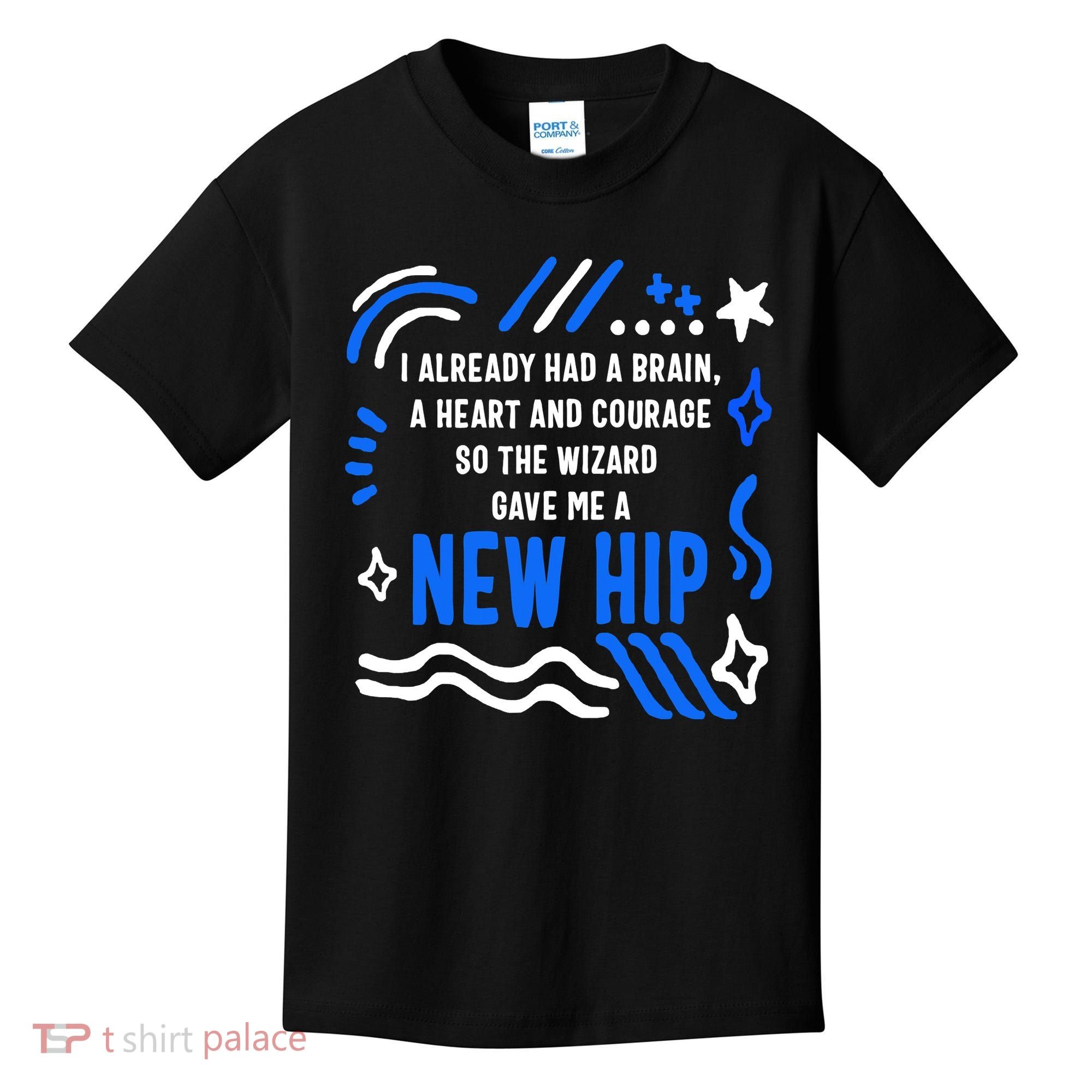 Funny Hip Surgery Replacement I Already Had A Brain A Heart And Courage New Hip Kids T-Shirt