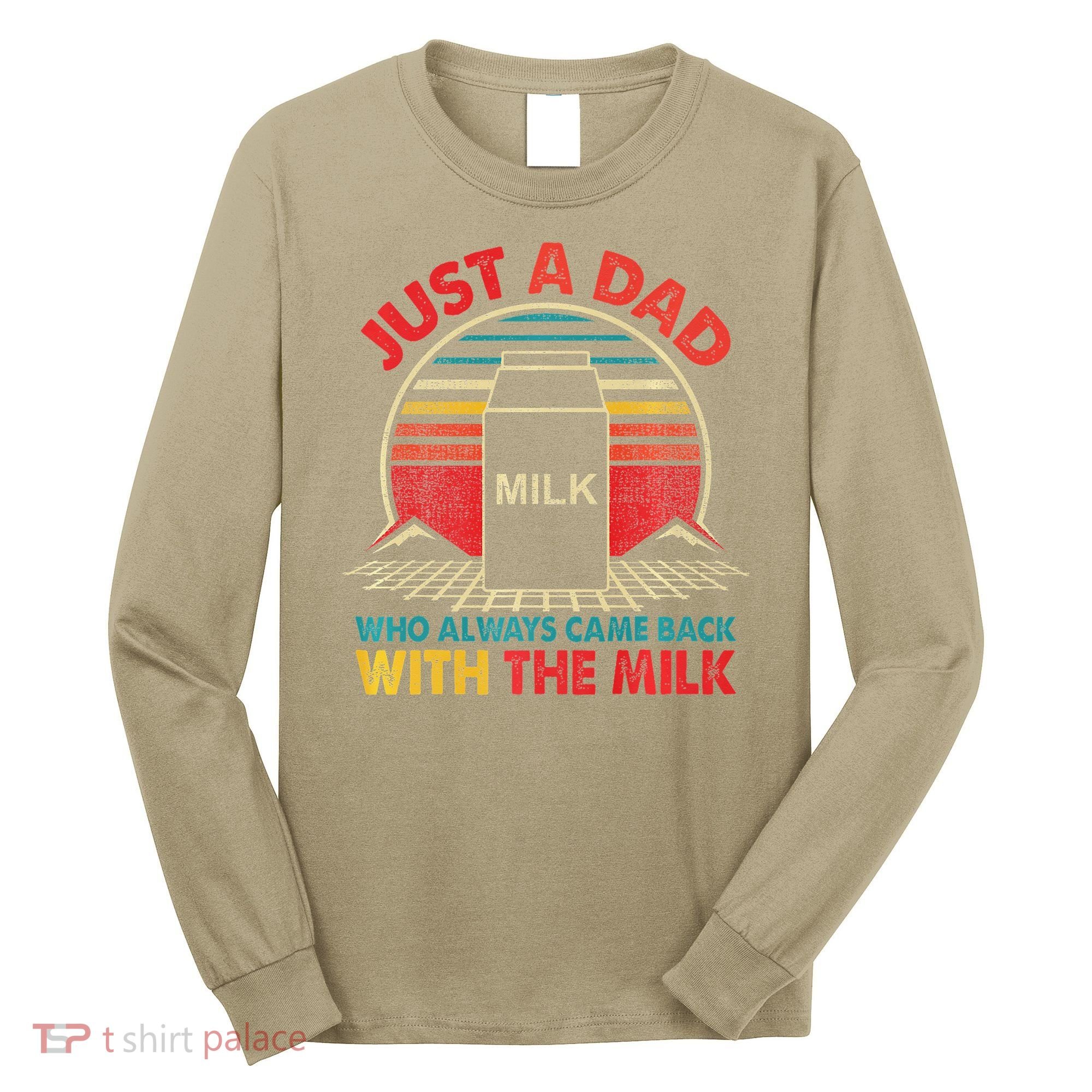 Funny Humor Sarcastic Quote Funny Fathers Day For Dad Gift Long Sleeve Shirt