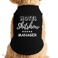 Funny Hotel Shit Show Manager Doggie Tank thumb 0