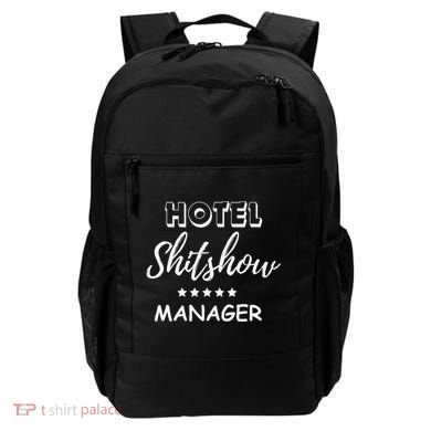 Funny Hotel Shit Show Manager Backpack