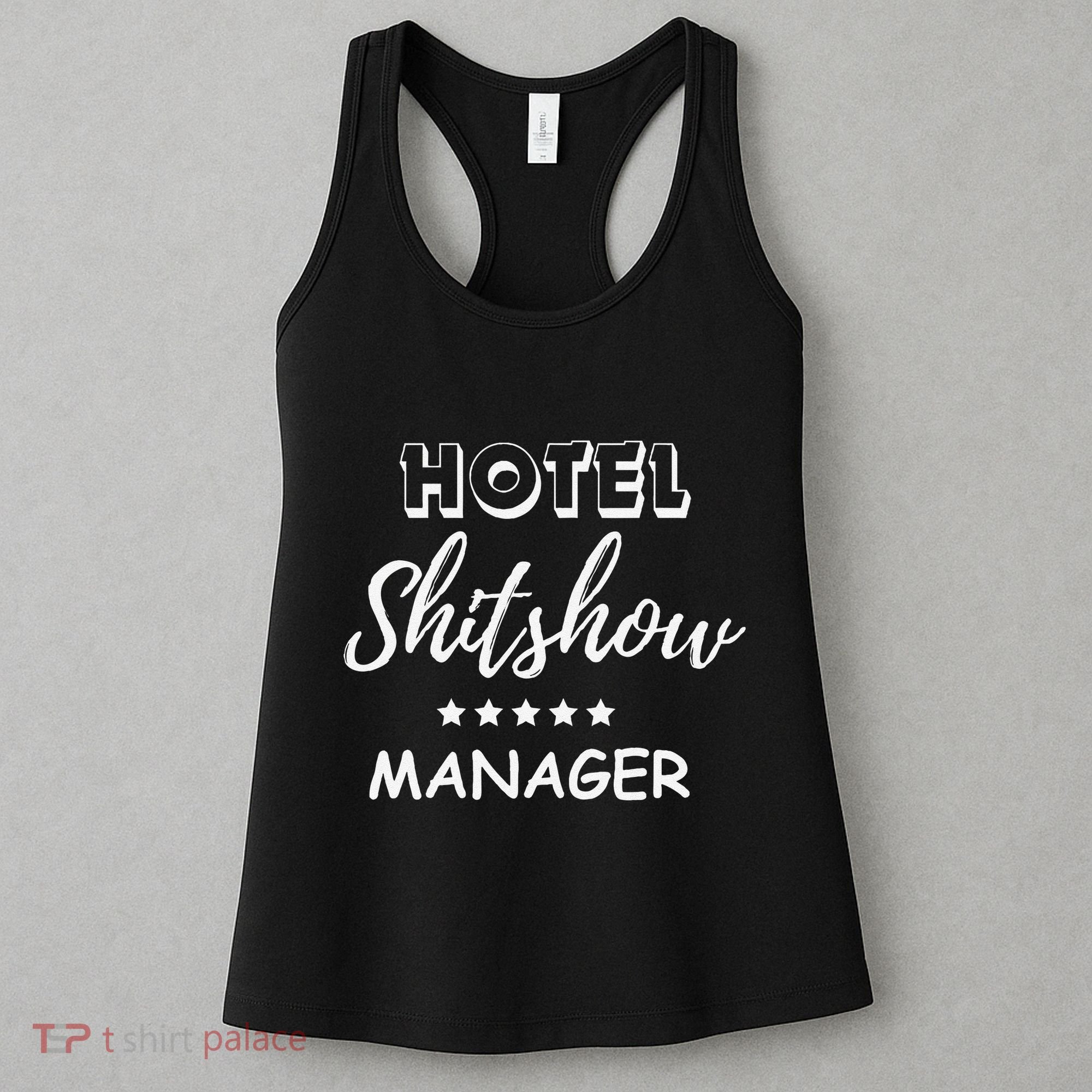 Funny Hotel Shit Show Manager Women's Tank Top