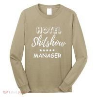 Funny Hotel Shit Show Manager Long Sleeve Shirt thumb 0