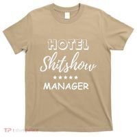 Funny Hotel Shit Show Manager T-Shirt thumb 0