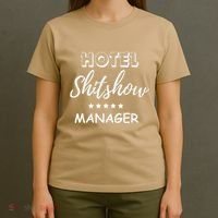 Funny Hotel Shit Show Manager T-Shirt thumb 4