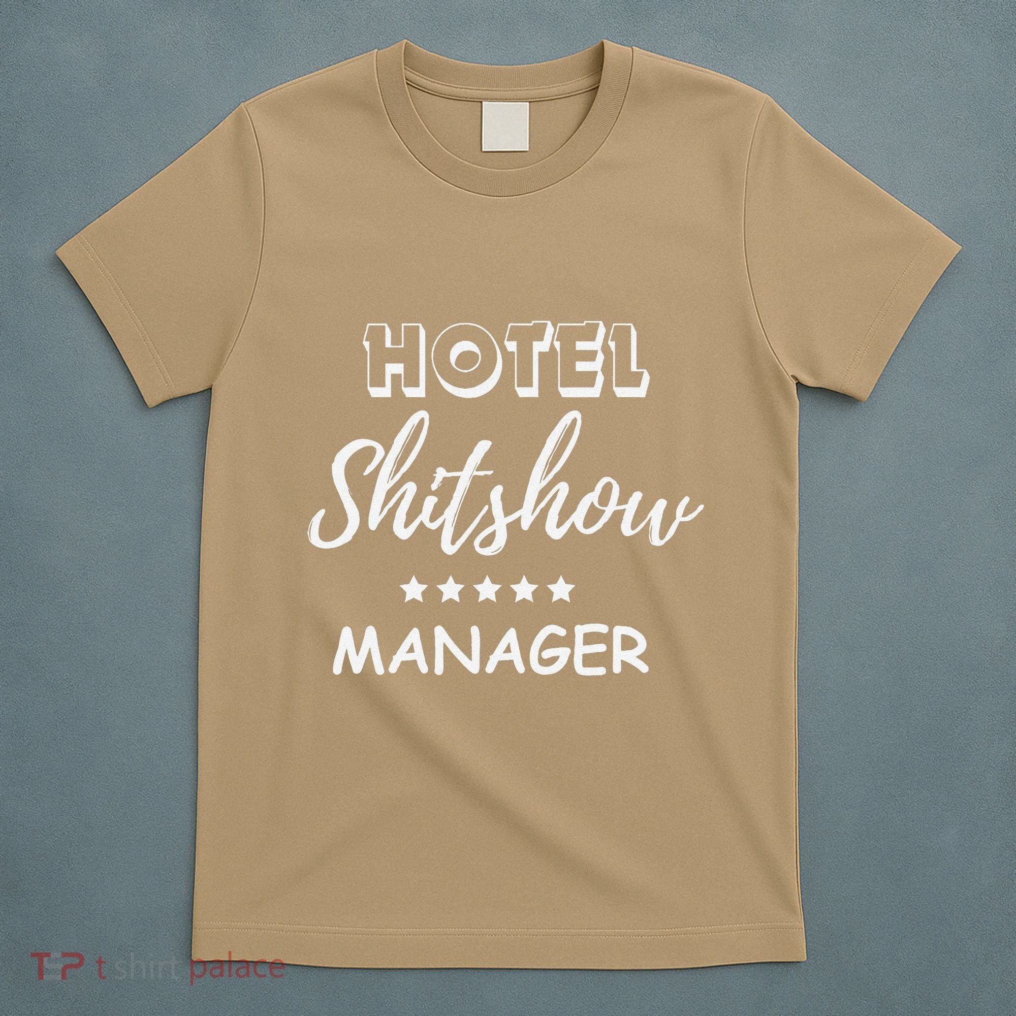 Funny Hotel Shit Show Manager T-Shirt