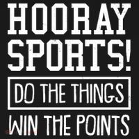Funny Hooray Sports Do The Things Win The Points Women's Tank Top thumb 5
