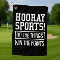 Funny Hooray Sports Do The Things Win The Points Golf Towel thumb 1