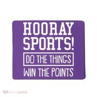 Funny Hooray Sports Do The Things Win The Points Mousepad thumb 0