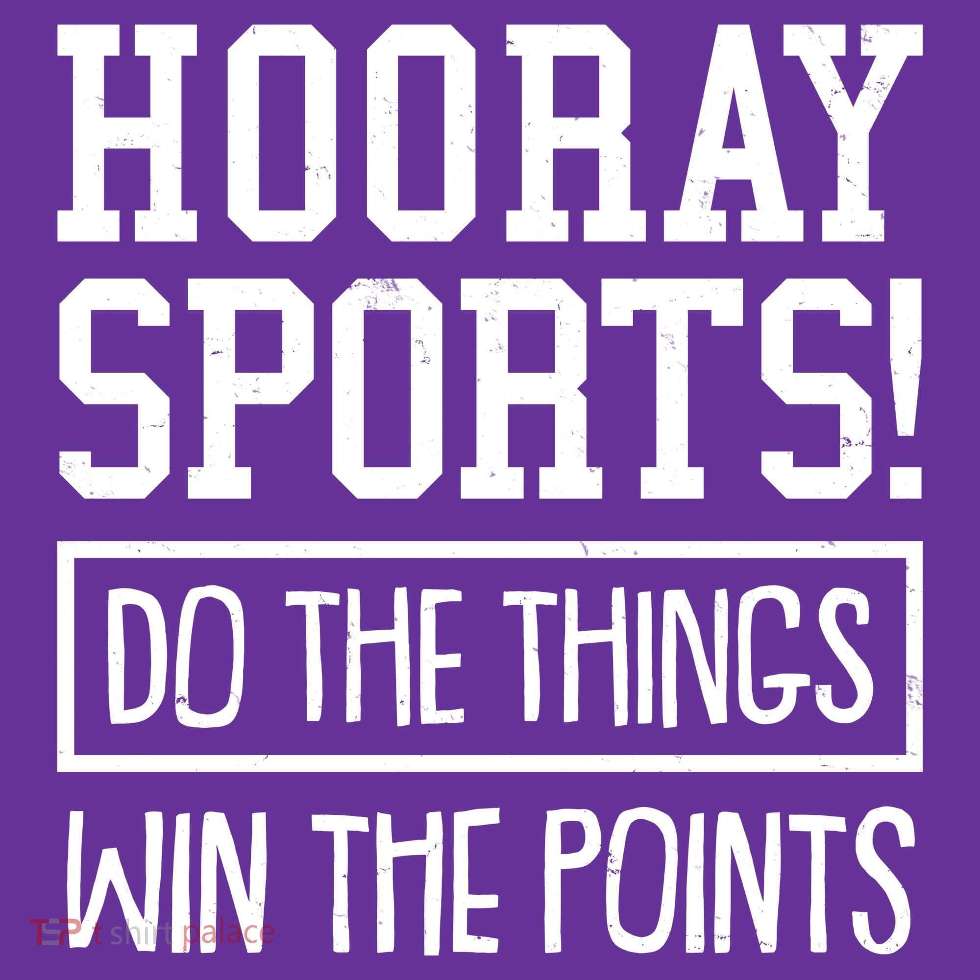 Funny Hooray Sports Do The Things Win The Points Mousepad