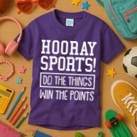 Funny Hooray Sports Do The Things Win The Points Kids T-Shirt thumb 3