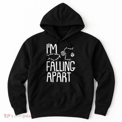 Funny Halloween Skeleton I'm Falling Apart Hoodie