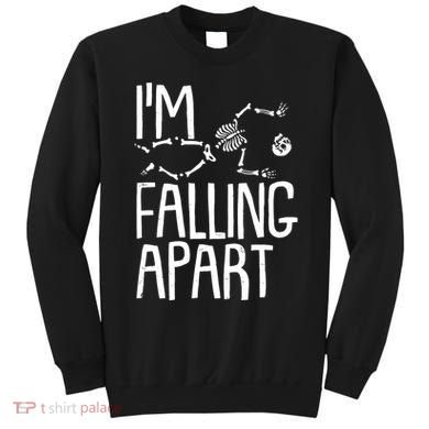 Funny Halloween Skeleton I'm Falling Apart Sweatshirt