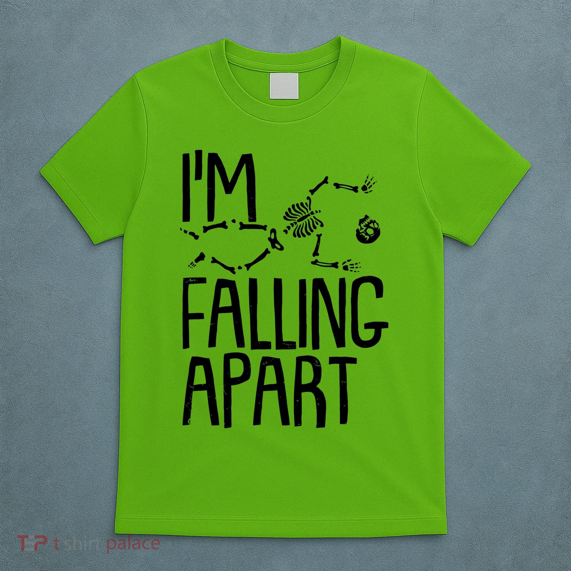 Funny Halloween Skeleton I'm Falling Apart T-Shirt