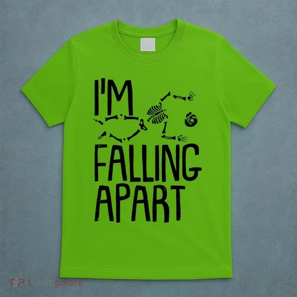 Funny Halloween Skeleton I'm Falling Apart T-Shirt